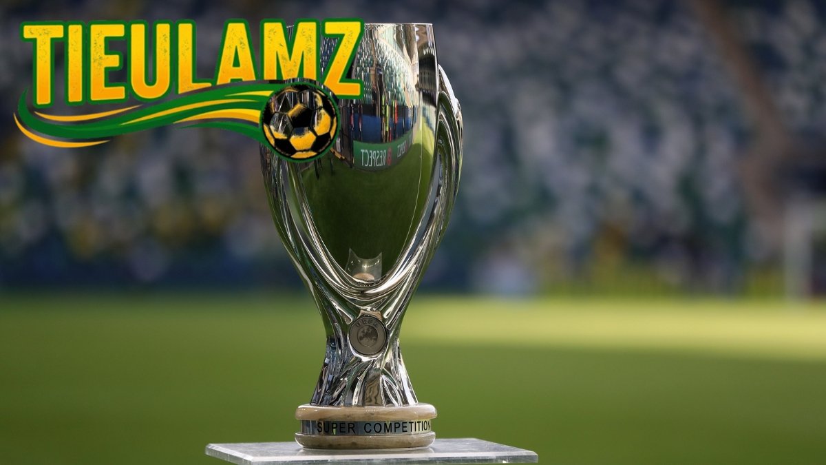 Siêu cúp Châu Âu (UEFA Super Cup)