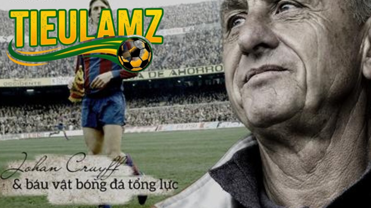 Johan Cruyff và triết lý bóng đá đặt nền móng cho phong cách chơi của Barcelona.